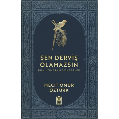 Sen Derviş Olamazsın