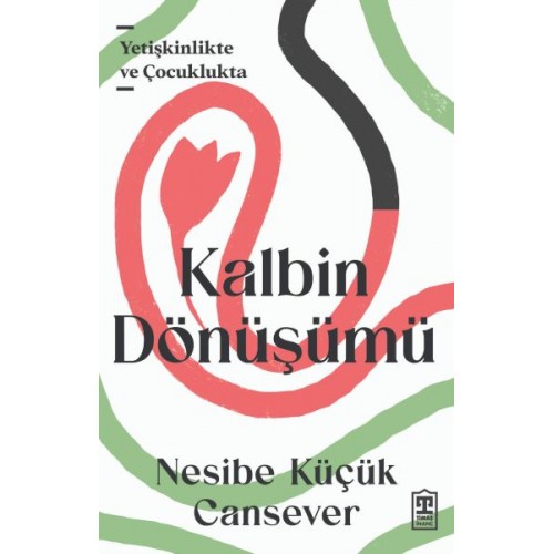 Kalbin Dönüşümü