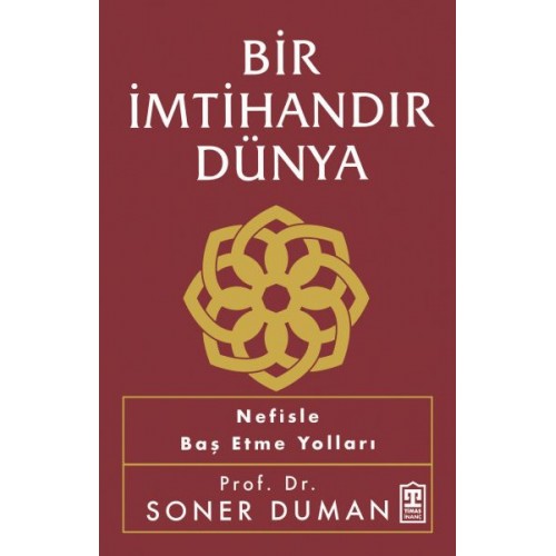 Bir İmtihandır Dünya