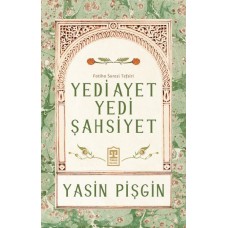 Yedi Ayet Yedi Şahsiyet & Fatiha Suresi Tefsiri