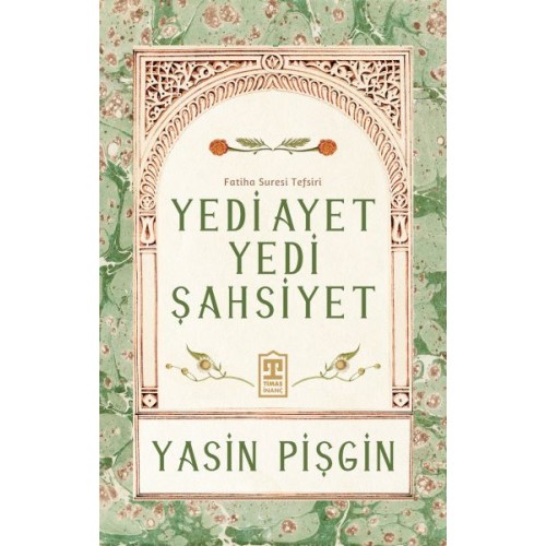 Yedi Ayet Yedi Şahsiyet & Fatiha Suresi Tefsiri