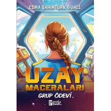 Uzay Maceraları – Grup Ödevi