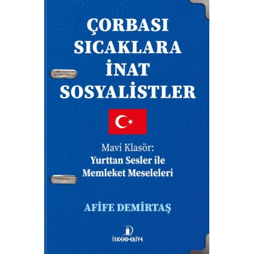 Çorbası Sıcaklara İnat Sosyalistler