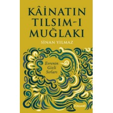 Kâinatın Tılsım-ı Muğlakı