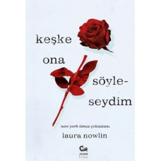 Keşke Ona Söyleseydim