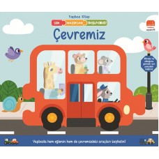 Sen Hazırsan Başlıyoruz! Çevremiz