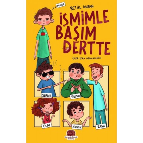 İsmimle Başım Dertte