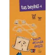 Tuş Beyinli 4 - Başım Aklımda Değil (Ciltli)