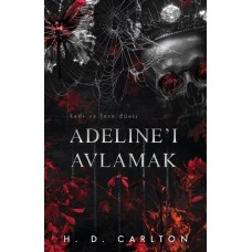 Adeline'ı Avlamak (Ciltli)