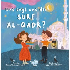 Was sagt uns die Sure Al-Qadr? (Almanca Kadir Suresi Bize Ne Anlatıyor?)