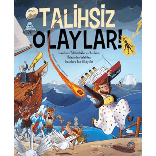 Talihsiz Olaylar!