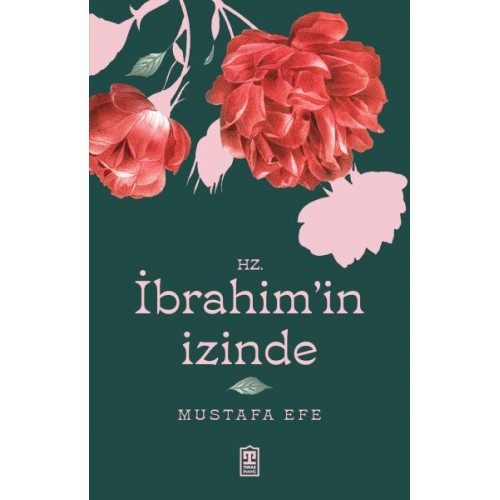 Hz. İbrahim’in İzinde