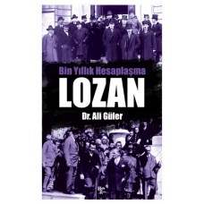 Bin Yıllık Hesaplaşma - Lozan