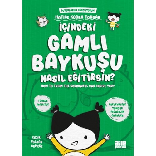 İçindeki Gamlı Baykuşu Nasıl Eğitirsin