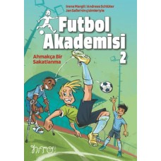 Futbol Akademisi 2 Ahmakça Bir Sakatlanma