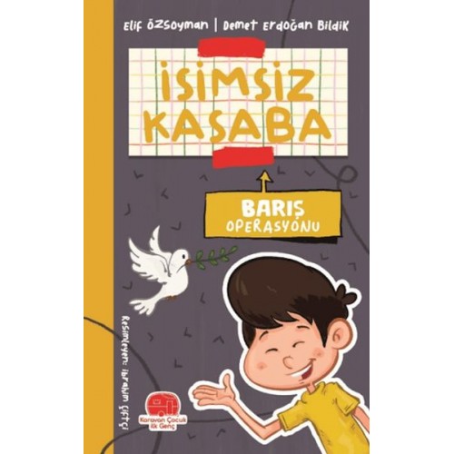 İsimsiz Kasaba - Barış Operasyonu