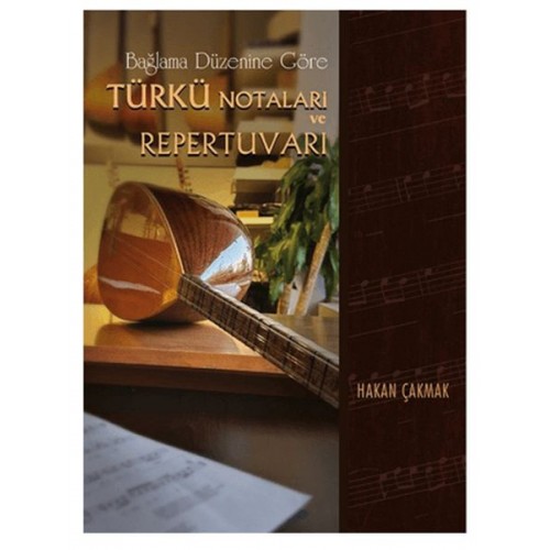 Bağlama Düzenine Göre Türkü Notaları ve Repertuvarı Ciltli