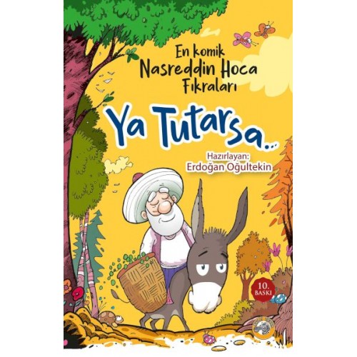 Ya Tutarsa… En Komik Nasreddin Hoca Fıkraları