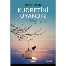 Kudretini Uyandır - Milat