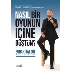 Nasıl Bir Oyunun İçine Düştün?