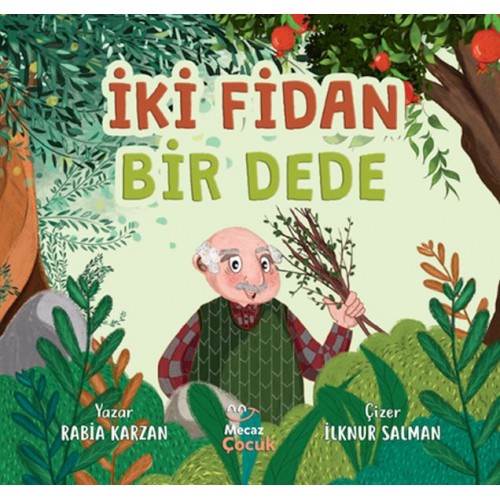 İki Fidan Bir Dede