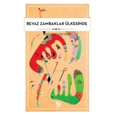 Beyaz Zambaklar Ülkesinde