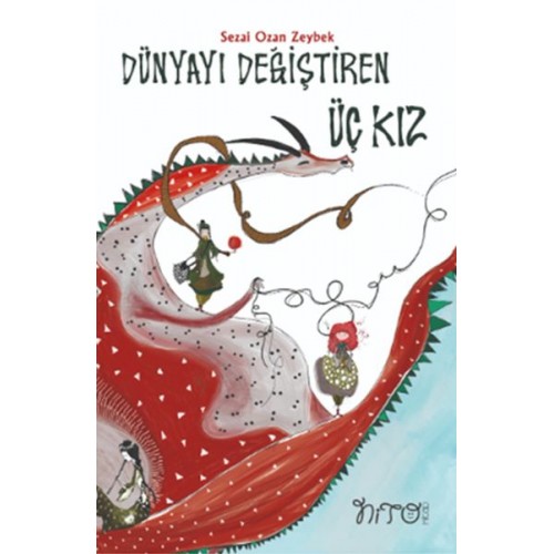 Dünyayı Değiştiren Üç Kız