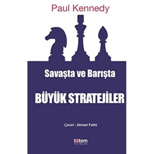 Savaşta ve Barışta Büyük Stratejiler