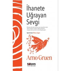 İhanete Uğrayan Sevgi