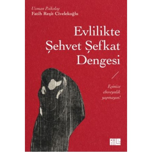 Evlilikte Şehvet Şefkat Dengesi