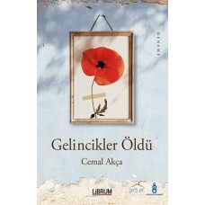 Gelincikler Öldü