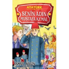 Senin Adın Mustafa Kemal