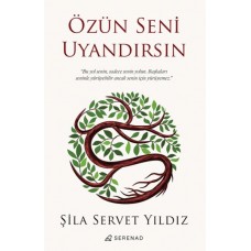 Özün Seni Uyandırsın