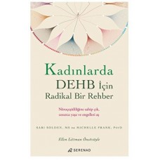 Kadınlarda DEHB İçin Radikal Bir Rehber