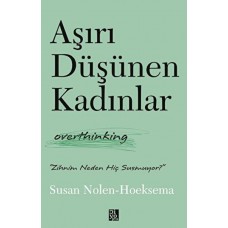 Aşırı Düşünen Kadınlar