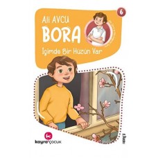 Bora 6 - İçimde Bir Hüzün Var