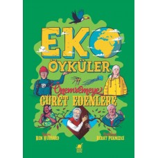 Eko Öyküler - Önemsemeye Cüret Edenlere