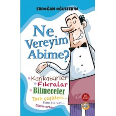 Ne Vereyim Abime?