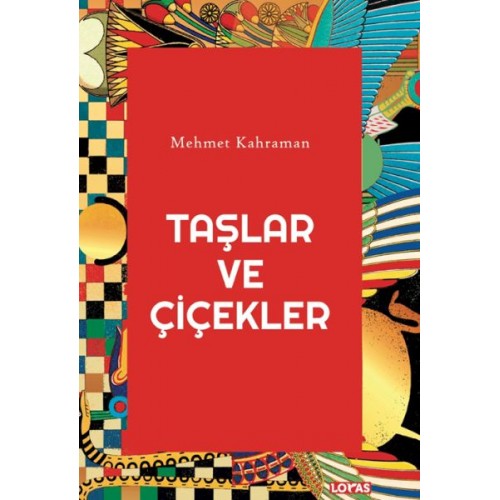 Taşlar ve Çiçekler