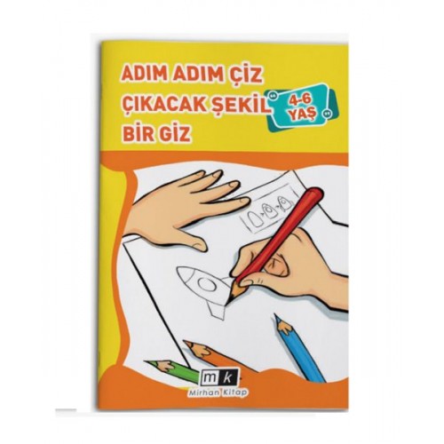 Adım Adım Çiz Çıkacak Şekil Bir Giz 4-6 Yaş