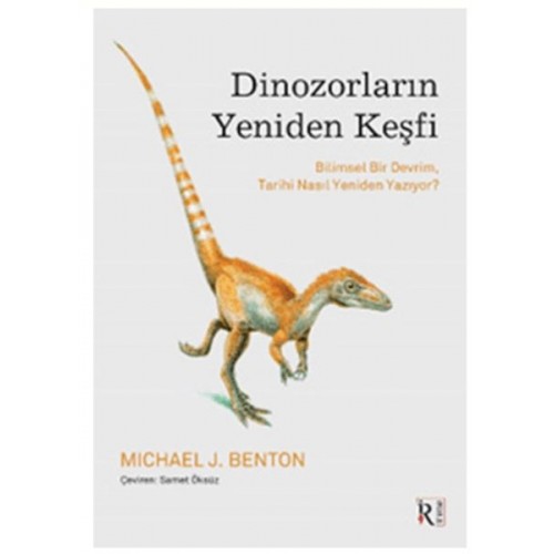 Dinozorların Yeniden Keşfi