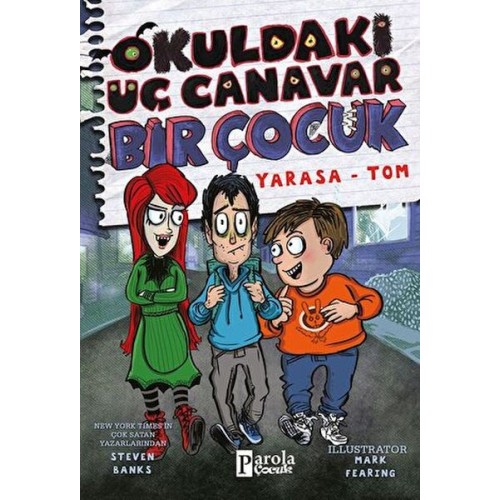 Okuldaki Üç Canavar Bir Çocuk: Yarasa – Tom