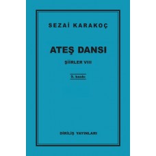 Şiirler 8 - Ateş Dansı