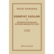 Edebiyat Yazıları 1 - Medeniyetin Rüyası - Rüyanın Medeniyeti Şiir