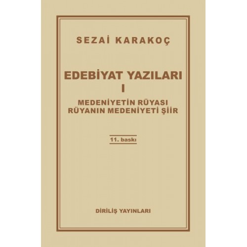 Edebiyat Yazıları 1 - Medeniyetin Rüyası - Rüyanın Medeniyeti Şiir