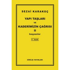 Yapı Taşları ve Kaderimizin Çağrısı 2