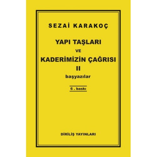 Yapı Taşları ve Kaderimizin Çağrısı 2