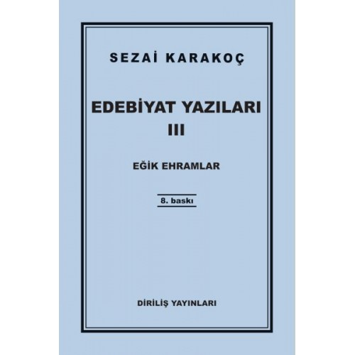 Edebiyat Yazıları 3 - Eğik Ehramlar