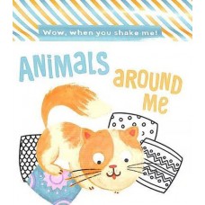 Wow When You Shake: Animals Around Me