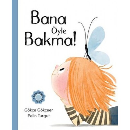 Bana Öyle Bakma